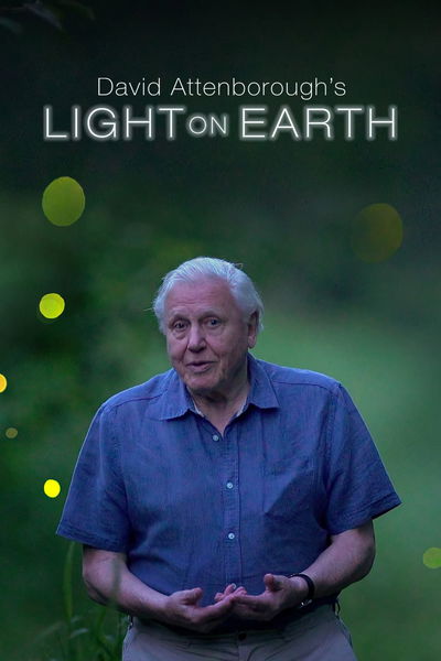 David Attenborough's Light On Earth (2016)