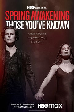 Spring Awakening: Those You've Known (2022)