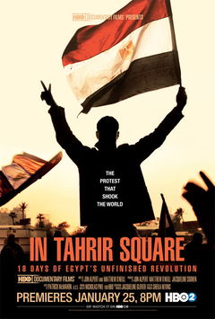 In Tahrir Square: 18 Days of Egypt's Unfinished Revolution (2012)