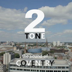 2 Tone: The Sound of Coventry (2022)