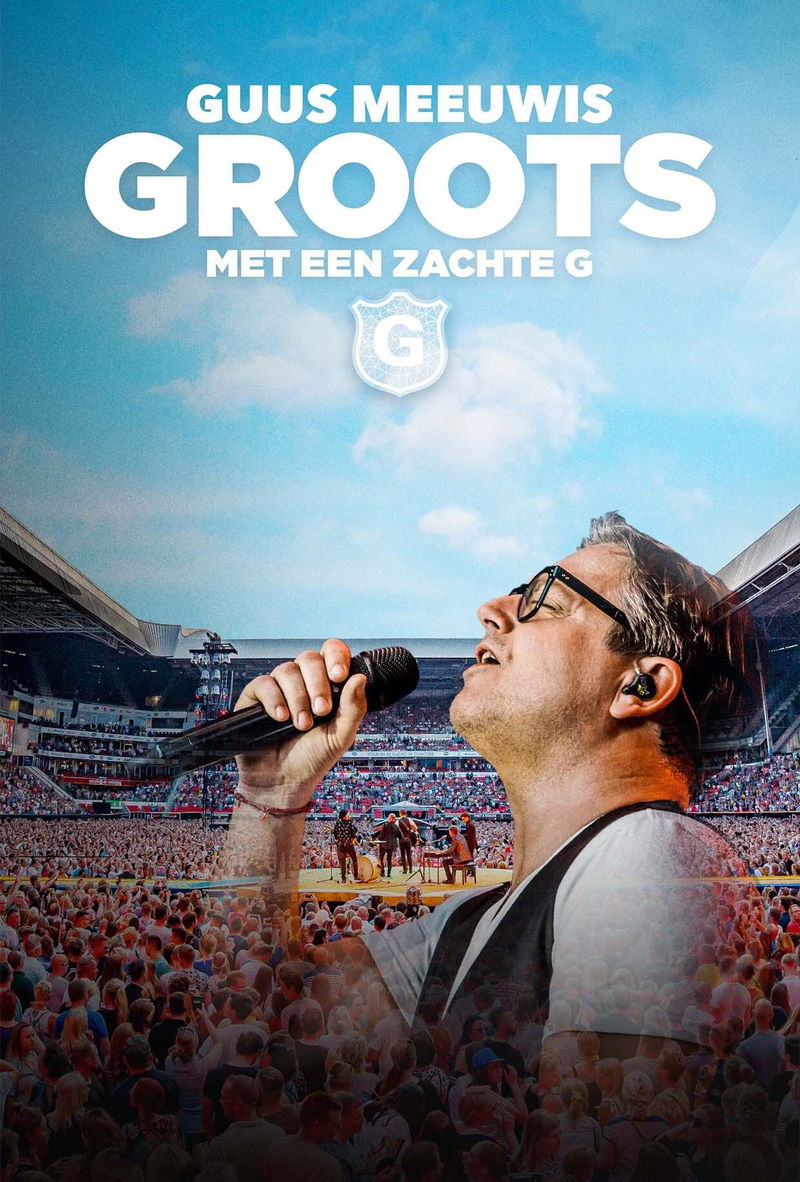 Guus Meeuwis Groots Met Een Zachte G (film, 2022) FilmVandaag.nl Guus Meeuwis Groots Met Een Zachte G (film, 2022) FilmVandaag.nl
