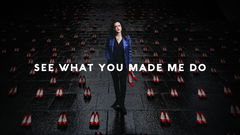 See What You Made Me Do (2021)