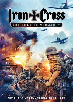 Iron Cross: The Road to Normandy (2022)