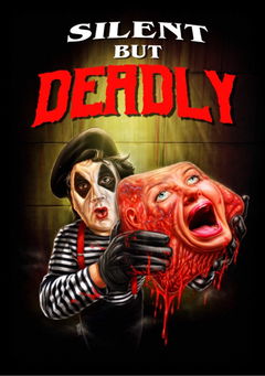 Silent But Deadly (2016)