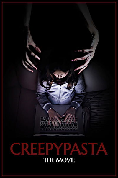 Creepypasta: The Movie