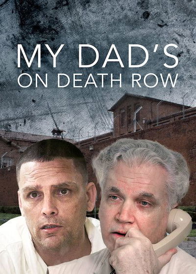 My Dad's on Death Row