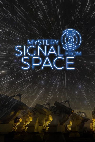 Mystery Signal from Space