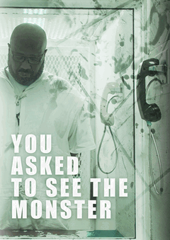 You Asked to See the Monster (2018)