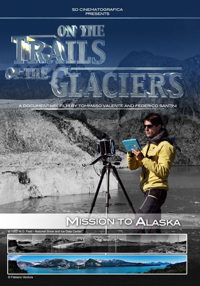 On the Trails of Glaciers: Mission to Alaska