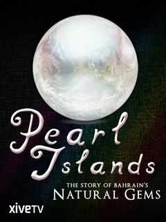 Pearl Islands: The Story of Bahrain's Natural Gems (2008)