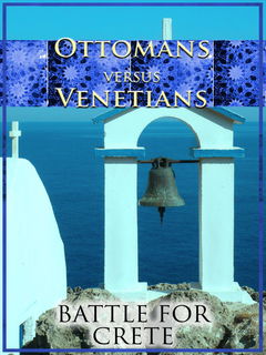 Ottomans vs Venetians: Battle for Crete (2010)