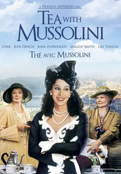 Tea with Mussolini (1999)