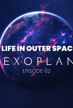 Life in Outer Space: Exoplanets (2022)