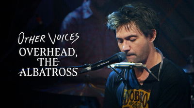 Other Voices: Overhead, The Albatross