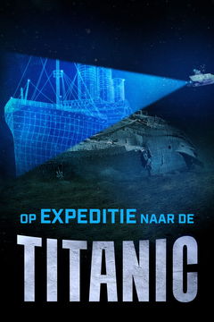 Op Expeditie Naar De Titanic