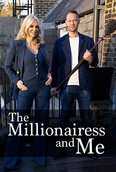 The Millionairess and Me