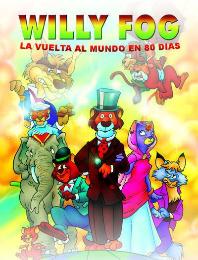 Willy Fog: La Vuelta al Mundo en 80 Dias