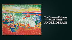 The Greatest Painters of the World: André Derain (2016)