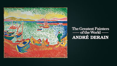 The Greatest Painters of the World: André Derain