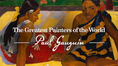 The Greatest Painters of the World: Paul Gauguin (2016)