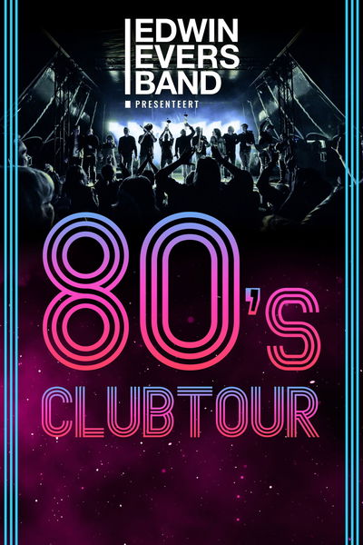 Edwin Evers Band Presenteert: 80's Concert