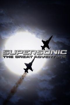 Supersonic: The Great Adventure (2019)