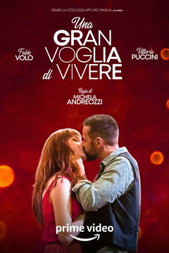 Una Gran Voglia di Vivere (2022)
