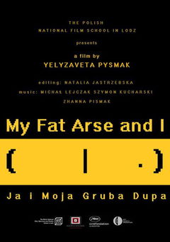 My Fat Arse and I (2021)