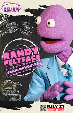 Randy Feltface: Smug Druggles (2022)