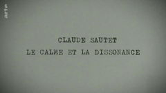Claude Sautet, le calme et la dissonance (2021)
