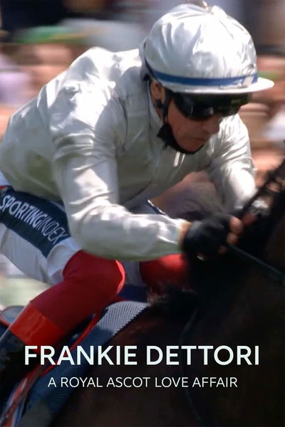 Frankie Dettori - A Royal Ascot Love Affair