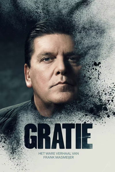 Gratie: Het Ware Verhaal van Frank Masmeijer