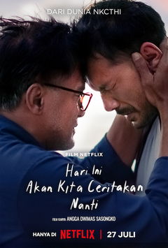 Hari Ini Akan Kita Ceritakan Nanti (2023)