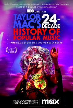 Taylor Mac's 24-Decade History of Popular Music (2023)