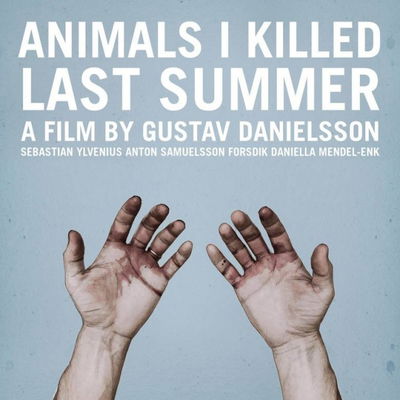 Animals I killed Last Summer