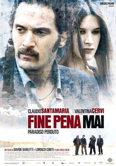 Fine Pena Mai: Paradiso Perduto (2008)
