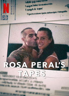 Las cintas de Rosa Peral (2023)