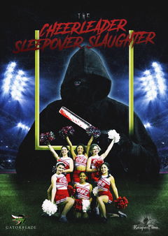 The Cheerleader Sleepover Slaughter (2022)