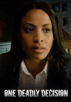 One Deadly Decision (2023)