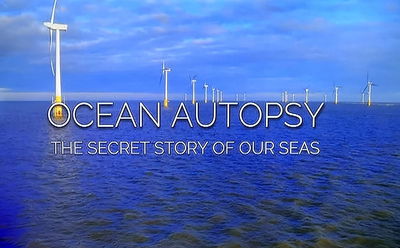 Ocean Autopsy: The Secret Story of Our Seas