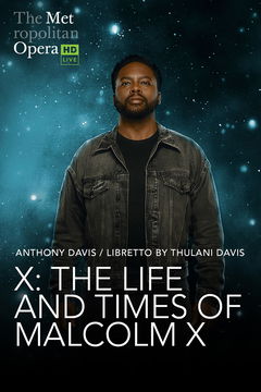 The Metropolitan Opera: X - The Life and Times of Malcolm X (2023)
