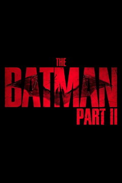 The Batman Part II (2028)