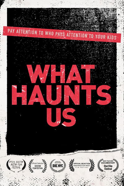 What Haunts Us