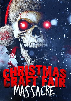 Christmas Craft Fair Massacre (2022)