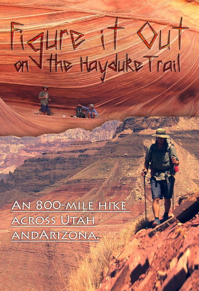 Figure it Out: on the Hayduke Trail