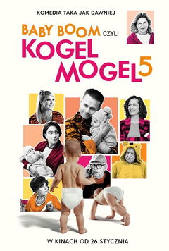 Baby boom, czyli kogel mogel 5 (2024)