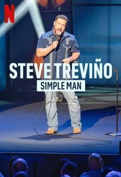 Steve Treviño: Simple Man (2024)