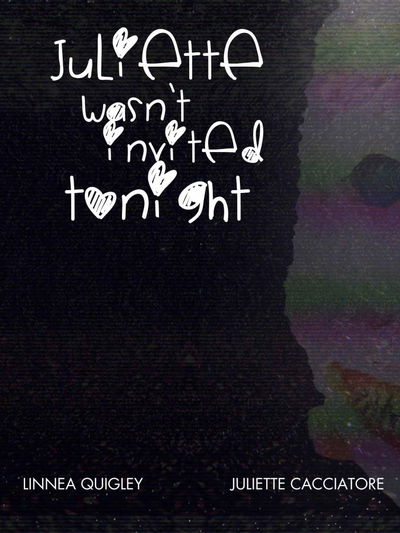 Juliette Wasn't Invited Tonight