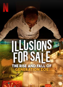 El Vendedor de Ilusions: El Caso Generación Zoe (2024)