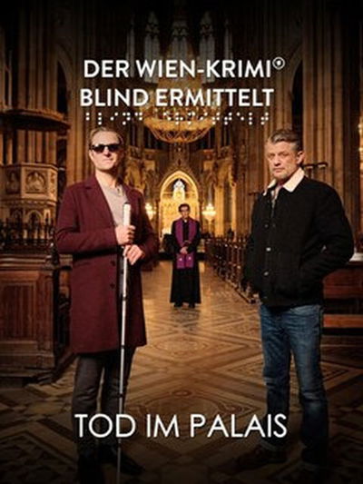 Der Wien-Krimi: Blind ermittelt - Tod im Palais